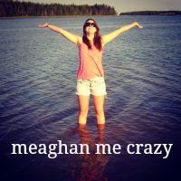 you're meaghan me crazy